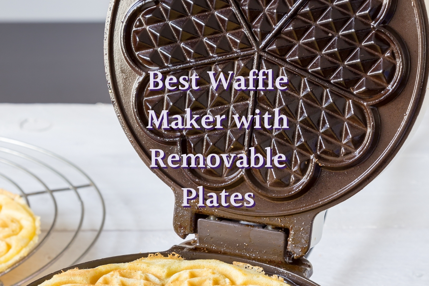 The Best Waffle Maker With Removable Plates (For 2024)